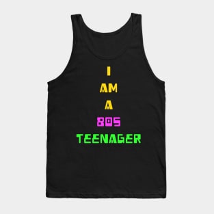 I am a 80s teenager for  eighties teens Tank Top